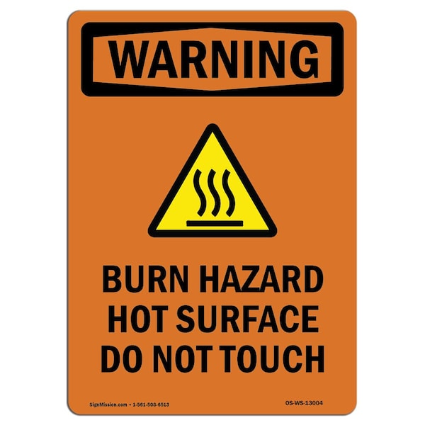 OSHA WARNING Sign, Burn Hazard Hot Surface W/ Symbol, 10in X 7in Aluminum, 7" W, 10" H, Portrait